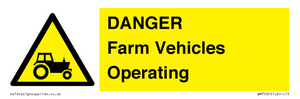 DANGER Farm Vehicles Operating